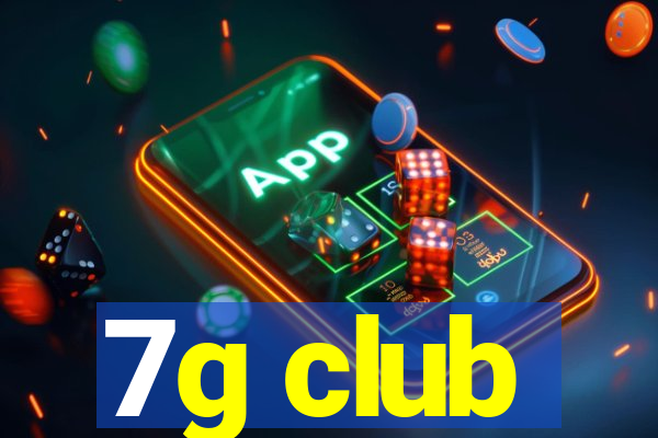 7g club